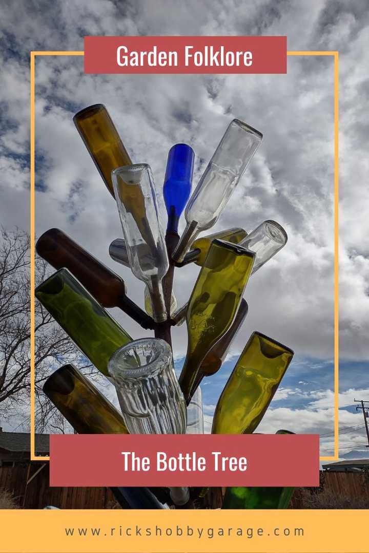 Garden Folklore The Bottle Tree Rick's Hobby Garage